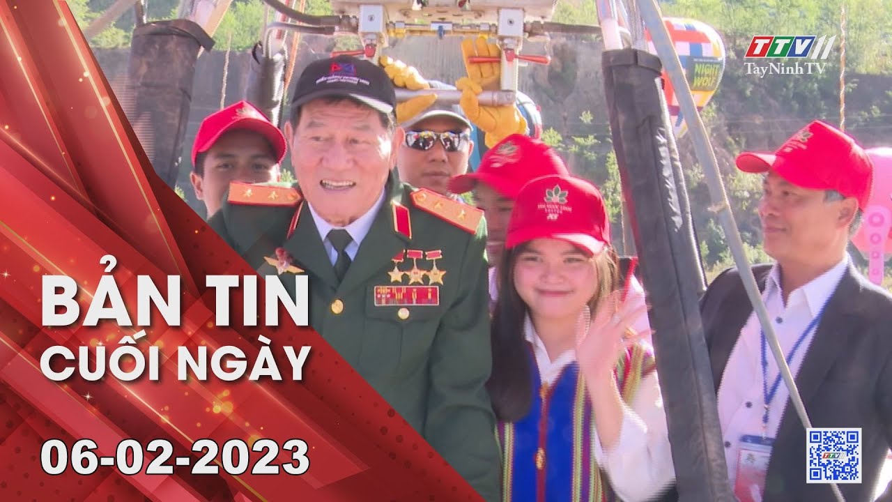 Bản tin cuối ngày 06-02-2023 | Tin tức hôm nay | TayNinhTV